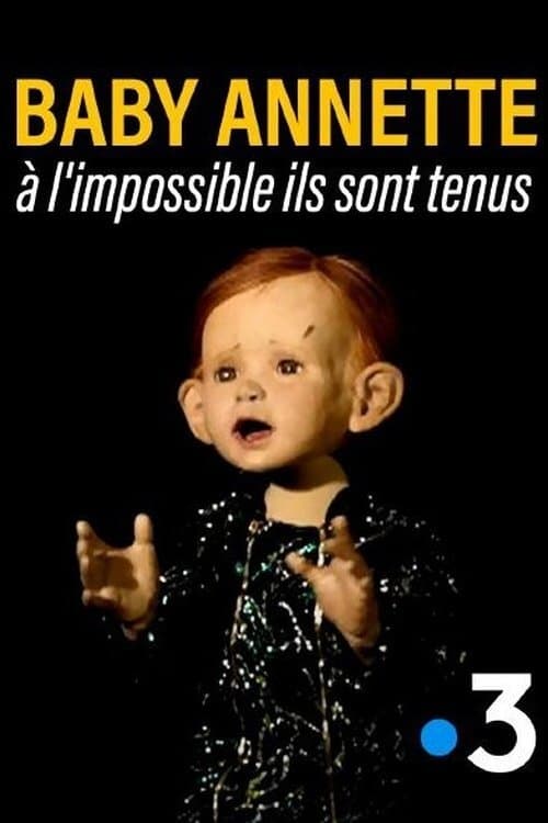 Постер Baby Annette, à l'impossible ils sont tenus